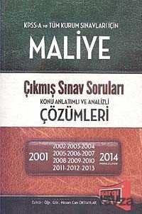 KPSS A Maliye Çıkmış Sınav Soruları Konu Anlatımlı ve Analizi Çözümleri (2001-2014) - 1