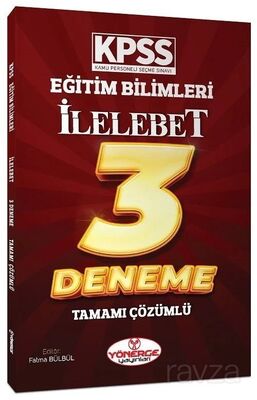 KPSS Eğitim Bilimleri İlelebet 3 Deneme Tamamı Çözümlü - 1