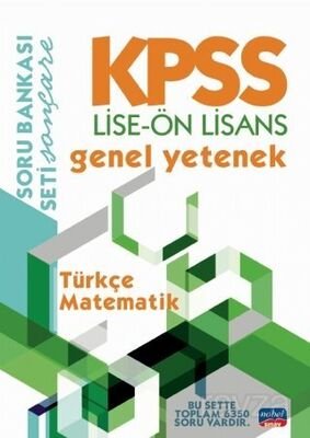 KPSS Lise-Ön Lisans Genel Yetenek Soru Bankası / Türkçe - Matematik - 1