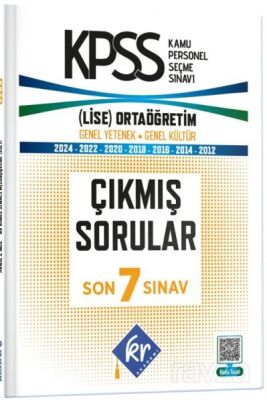 KPSS Lise - Ortaöğretim ÖSYM Çıkmış Soru Tıpkı Basım Son 7 Yıl Video Çözümlü Kitapçıkları - KR Eğitim Yayınları