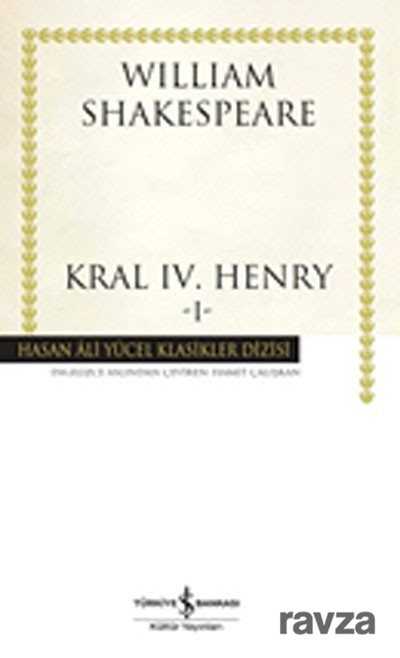 Kral IV. Henry -I (Ciltli) - İş Bankası Yayınları