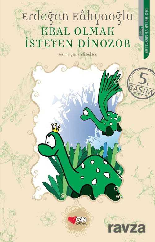 Kral Olmak İsteyen Dinazor - Can Çocuk Yayınları