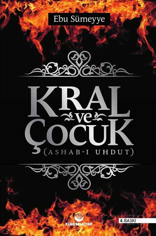 Kral ve Çocuk (Ashab-ı Uhdut) - Küresel Kitap