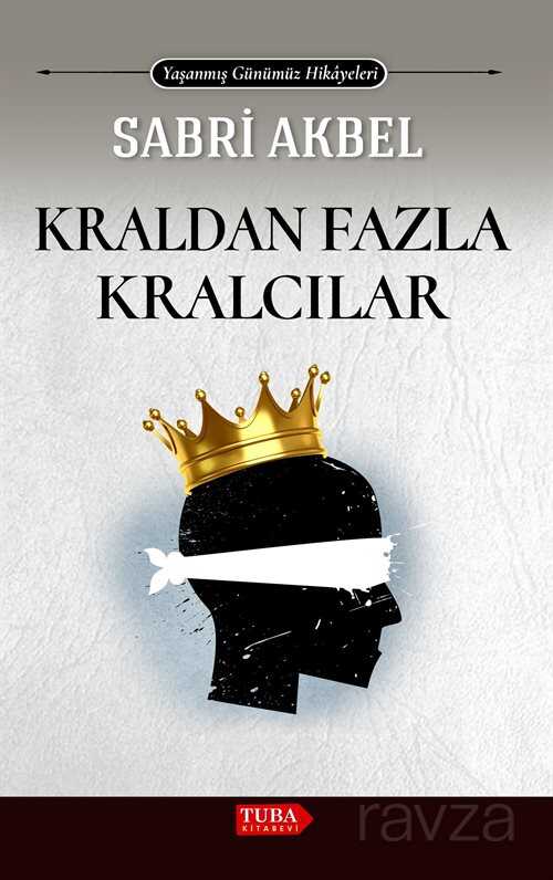 Kraldan Fazla Kralcılar - Tuba Kitabevi