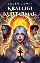 Krallığı Kurtarmak - Elpis Yayınları