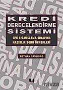 Kredi Derecelendirme Sistemi Spk Lisanslama Sınavına Hazırlık Soru Örnekleri - Literatür Yayınları