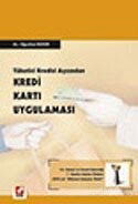 Kredi Kartı Uygulaması / Tüketici Kredisi Açısından - Seçkin Yayıncılık