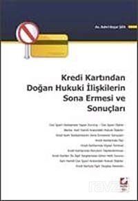 Kredi Kartından Doğan Hukuki İlişkilerin Sona Ermesi ve Sonuçları - 1