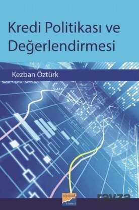 Kredi Politikası ve Değerlendirilmesi - Siyasal Kitabevi