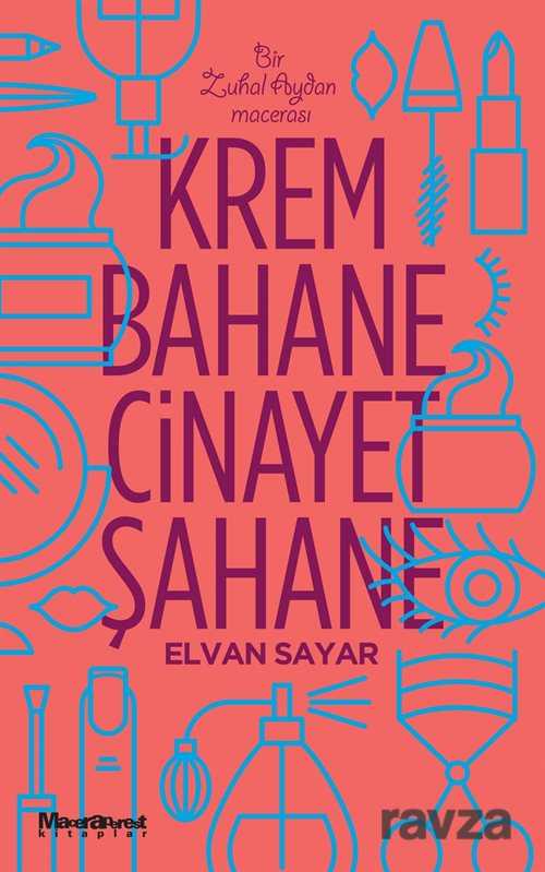 Krem Bahane Cinayet Şahane - Oğlak Yayınları