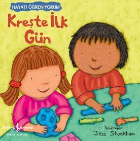 Kreşte İlk Gün Hayatı Öğreniyorum - 1