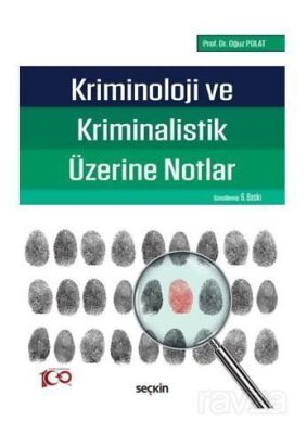 Kriminoloji ve Kriminalistik Üzerine Notlar - 1