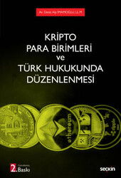 Kripto Para Birimleri ve Türk Hukukunda Düzenlenmesi - 