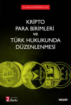 Kripto Para Birimleri ve Türk Hukukunda Düzenlenmesi - 1