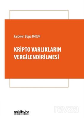 Kripto Varlıkların Vergilendirilmesi - 1