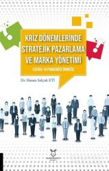 Kriz Dönemlerinde Stratejik Pazarlama ve Marka Yönetimi - Akademisyen Kitabevi