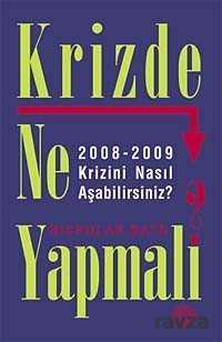 Krizde Ne Yapmalı? - 1