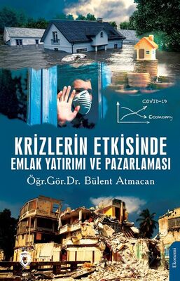 Krizlerin Etkisinde Emlak Yatırımı ve Pazarlaması - 1