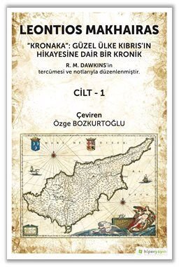 Kronaka: Güzel Ülke Kıbrıs'ın Hikayesine Dair Bir Kronik Cilt 1 - 1