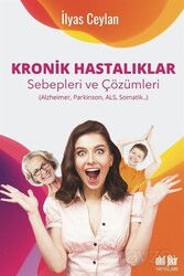 Kronik Hastalıklar Sebepleri Çözümleri (Alzheimer, Parkinson, Als, Somatik) - Akıl Fikir Yayınları
