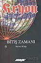 Kryon / Bitiş Zamanı / 1. Kitap - Akaşa Yayınları