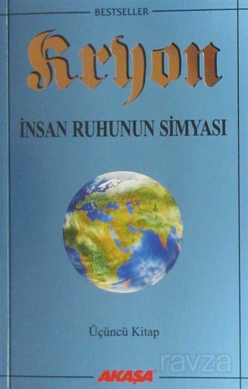 Kryon / İnsan Ruhunun Simyası / 3. Kitap - Akaşa Yayınları