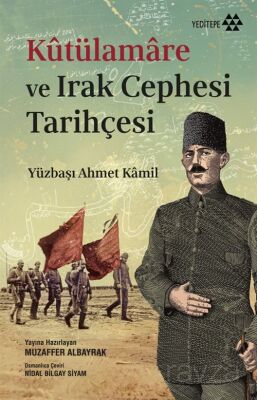 Kûtülamare ve Irak Cephesi Tarihçesi - 1