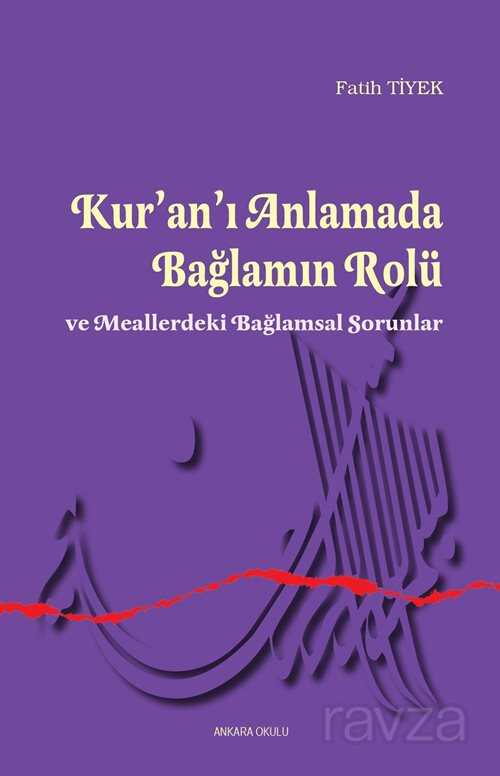 Ku'an'ı Anlamada Bağlamın Rolü ve Meallerdeki Bağlamsal Sorunlar - 1