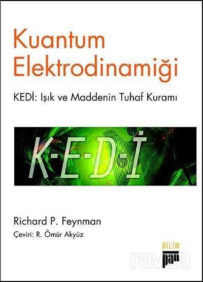 Kuantum Elektrodinamiği / KEDİ: Işık ve Maddenin Tuhaf Kuramı - 1