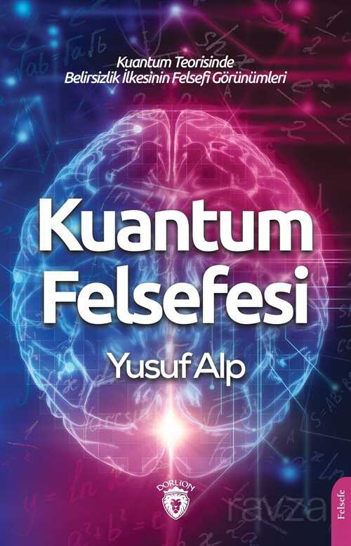 Kuantum Felsefesi - Dorlion Yayınevi
