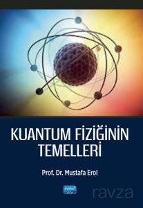 Kuantum Fiziğinin Temelleri - 1