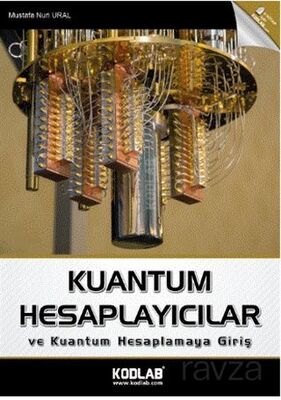 Kuantum Hesaplayıcılar ve Kuantum Hesaplamaya Giriş - 1