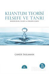Kuantum Teorisi Felsefe ve Tanrı - İstanbul Yayınevi