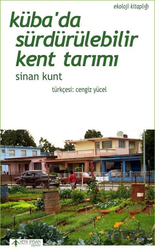 Küba'da Sürdürülebilir Kent Tarımı - Yeni İnsan Yayınevi