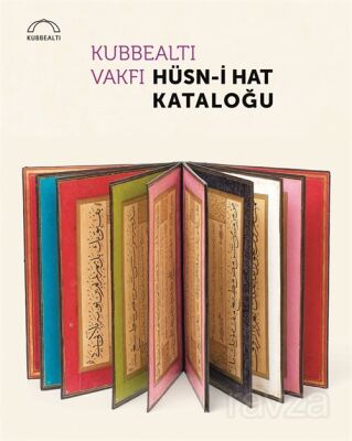 Kubbealtı Vakfı Hüsn-i Hat Kataloğu - 1