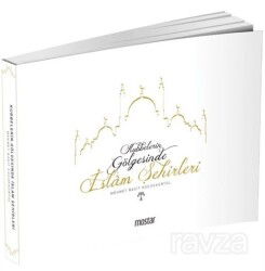 Kubbelerin Gölgesinde İslam Şehirleri - Mostar