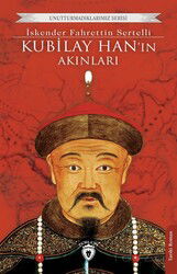 Kubilay Han'ın Akınları - Dorlion Yayınevi