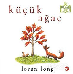 Küçük Ağaç - Beyaz Balina Yayınları