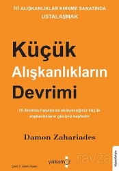 Küçük Alışkanlıkların Devrimi - Yakamoz Yayıncılık