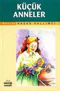 Küçük Anneler - Hikmet Neşriyat