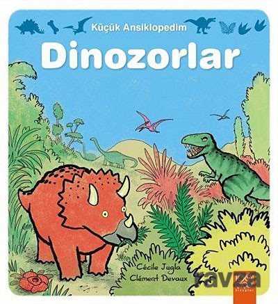 Küçük Ansiklopedim - Dinozorlar - 1