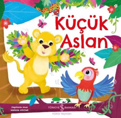 Küçük Aslan - İş Bankası Yayınları