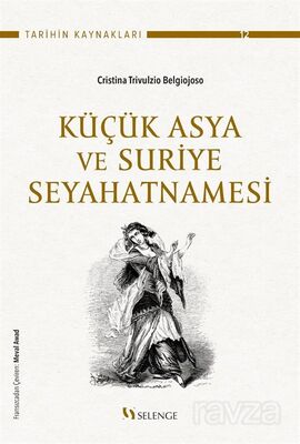 Küçük Asya ve Suriye Seyahatnamesi - 1