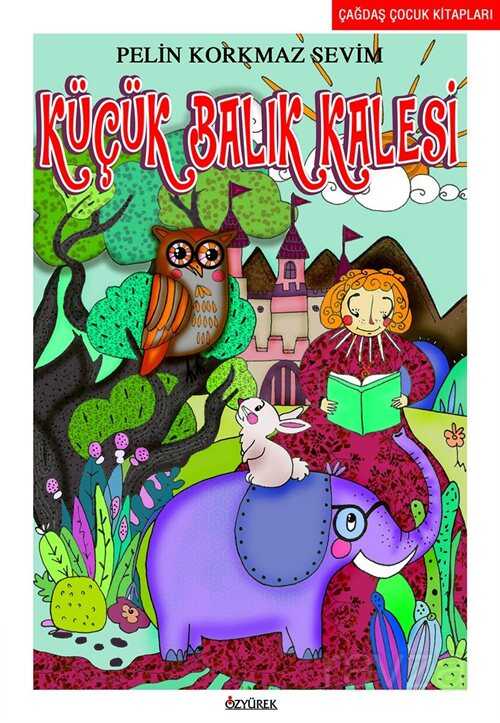 Küçük Balık Kalesi - Özyürek Yayınevi