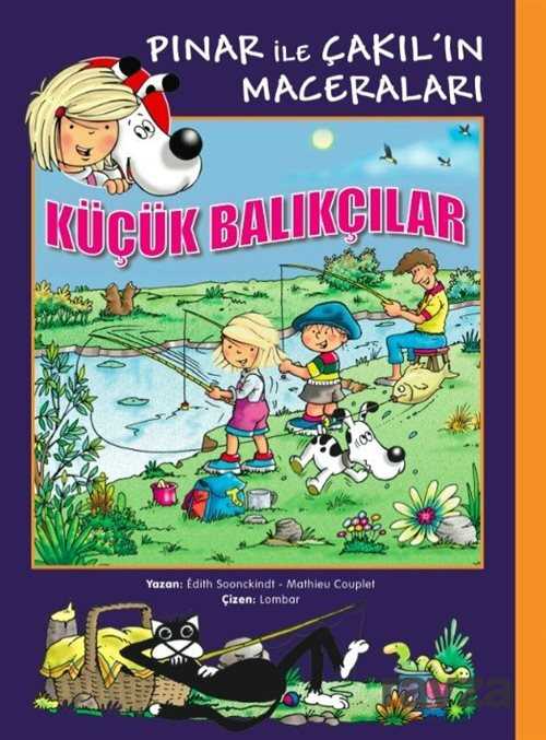 Küçük Balıkçılar / Pınar ile Çakıl'ın Maceraları - Marsık Kitap