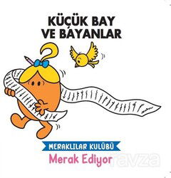 Küçük Bay ve Bayanlar / Meraklılar Kulübü Merak Ediyor - Doğan Egmont Çocuk Kitapları