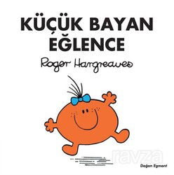 Küçük Bayan Eğlence - Doğan Çocuk
