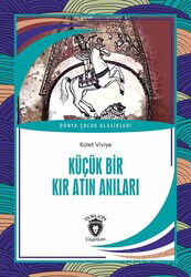 Küçük Bir Kır Atın Anıları - Dorlion Yayınevi