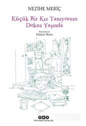 Küçük Bir Kız Tanıyorum Dokuz Yaşında - Yapı Kredi Yayınları