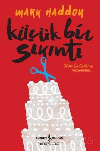 Küçük Bir Sıkıntı - İş Bankası Yayınları